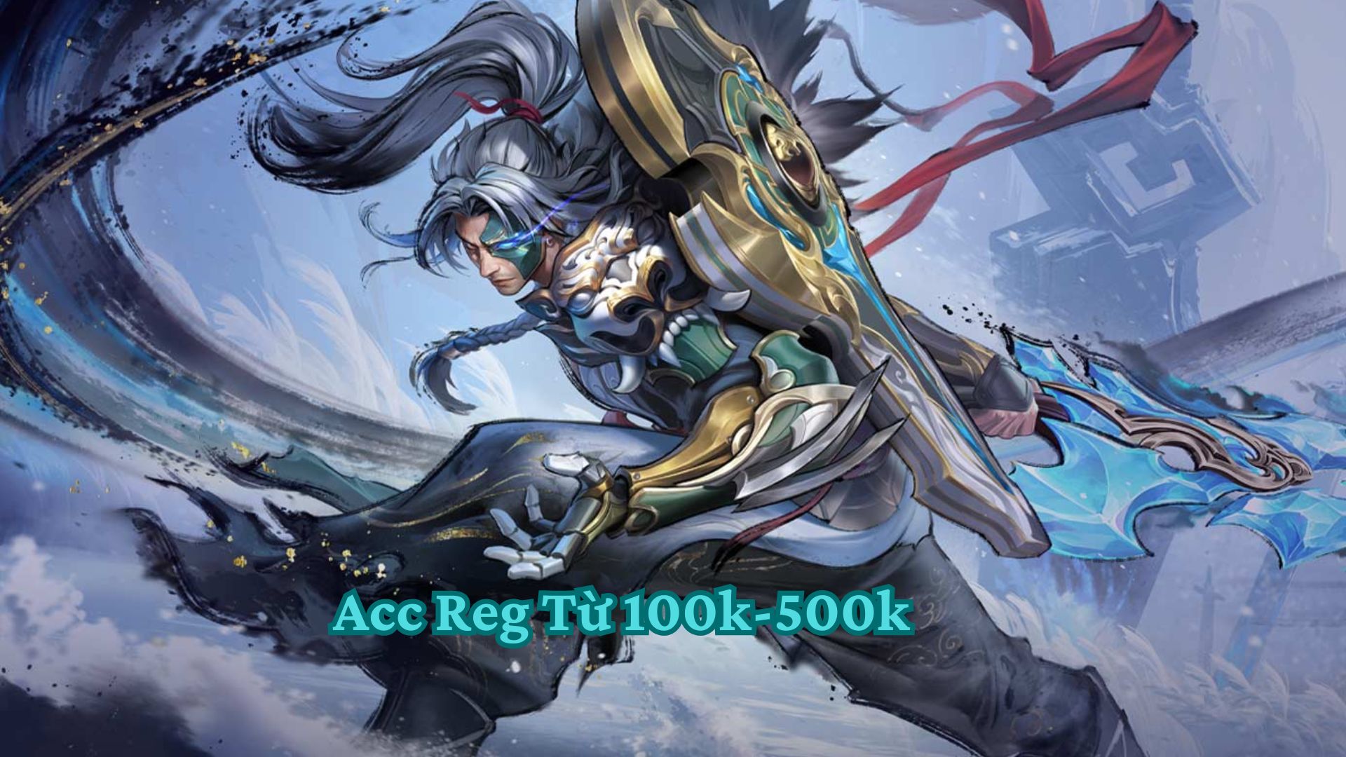 Acc Reg từ 100K-500K